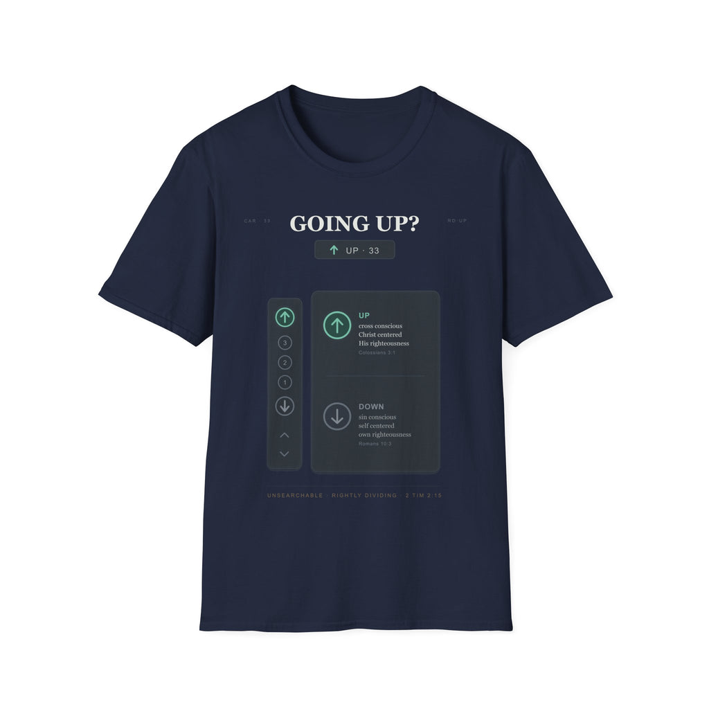 Going Up? — Two Ways Tee (Rightly Divided)