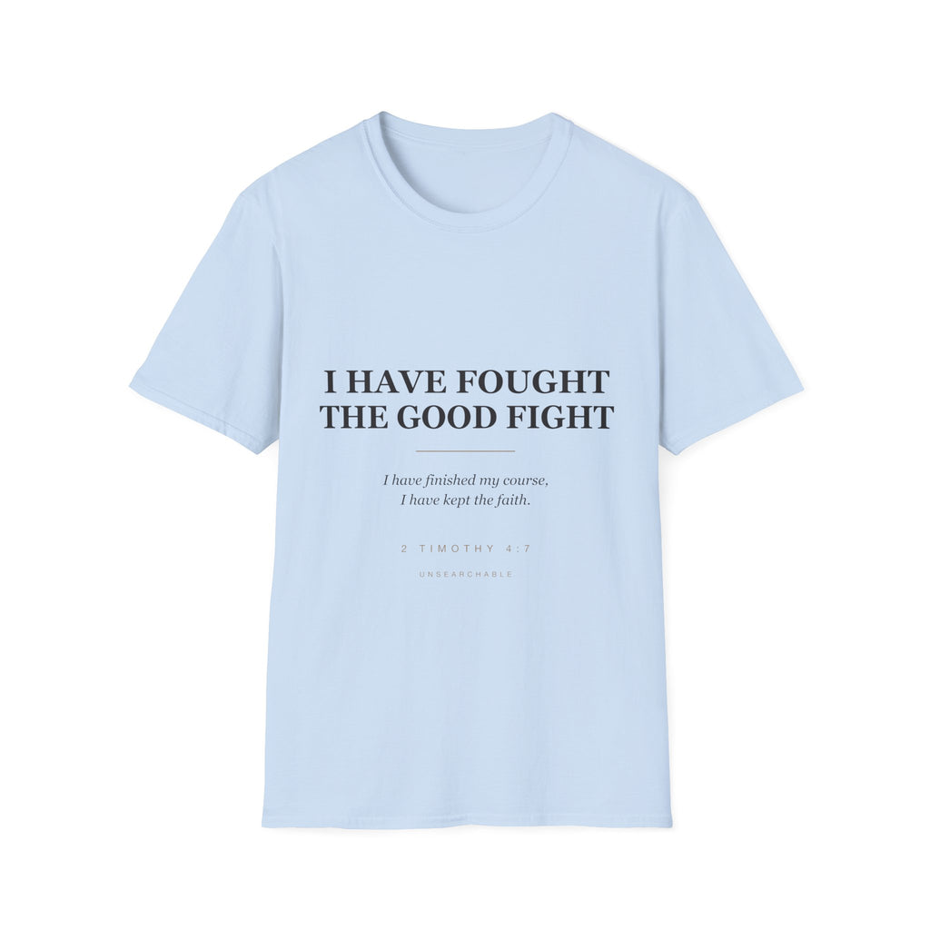 The Good Fight — 2 Timothy 4:7 Tee (KJV)