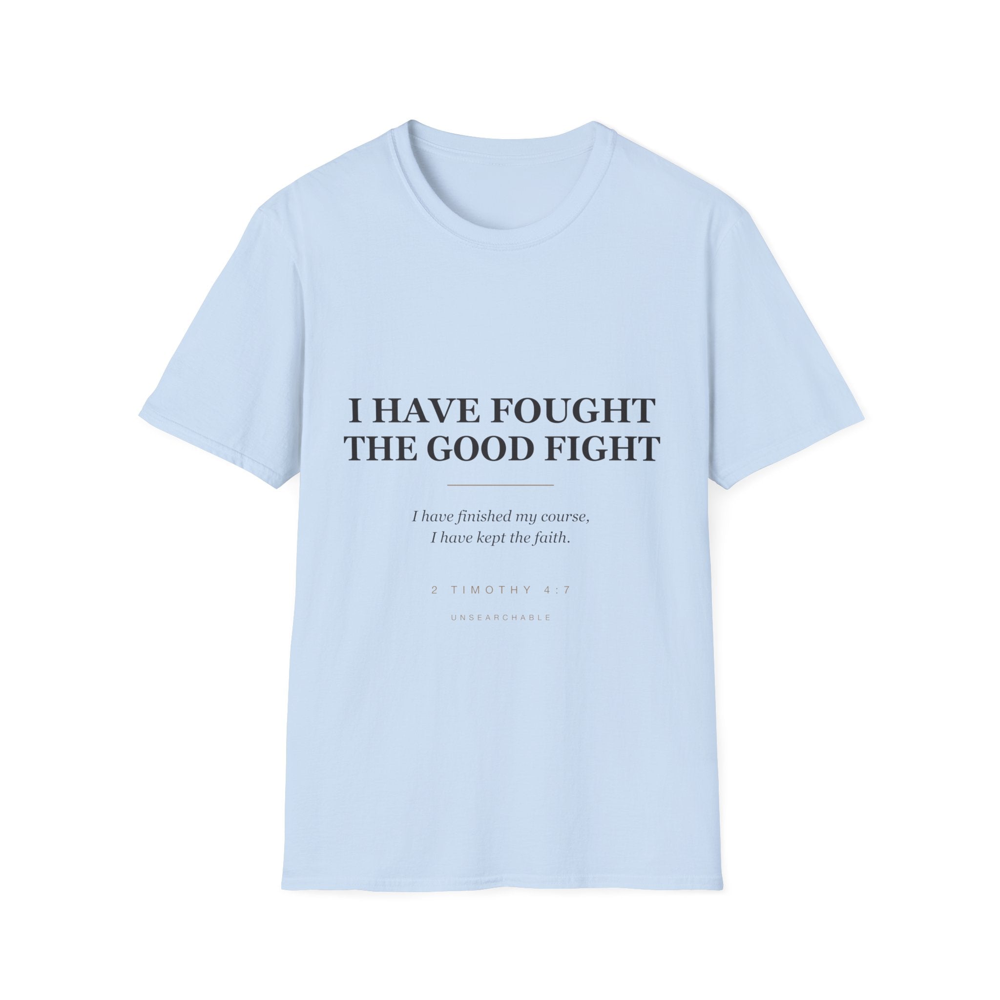 The Good Fight — 2 Timothy 4:7 Tee (KJV)