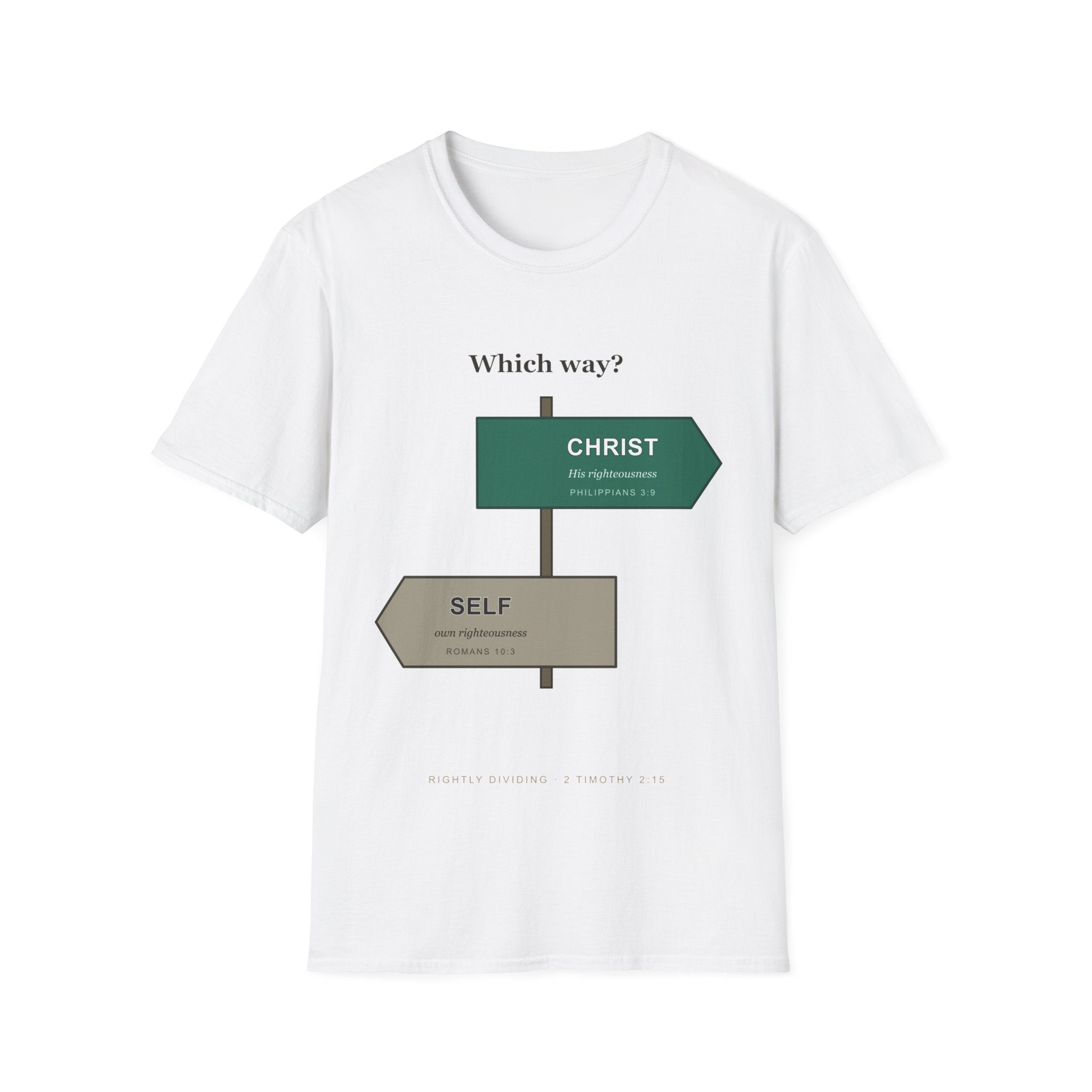 Which Way? Fork Sign Tee — CHRIST or SELF (Rom 10:3)