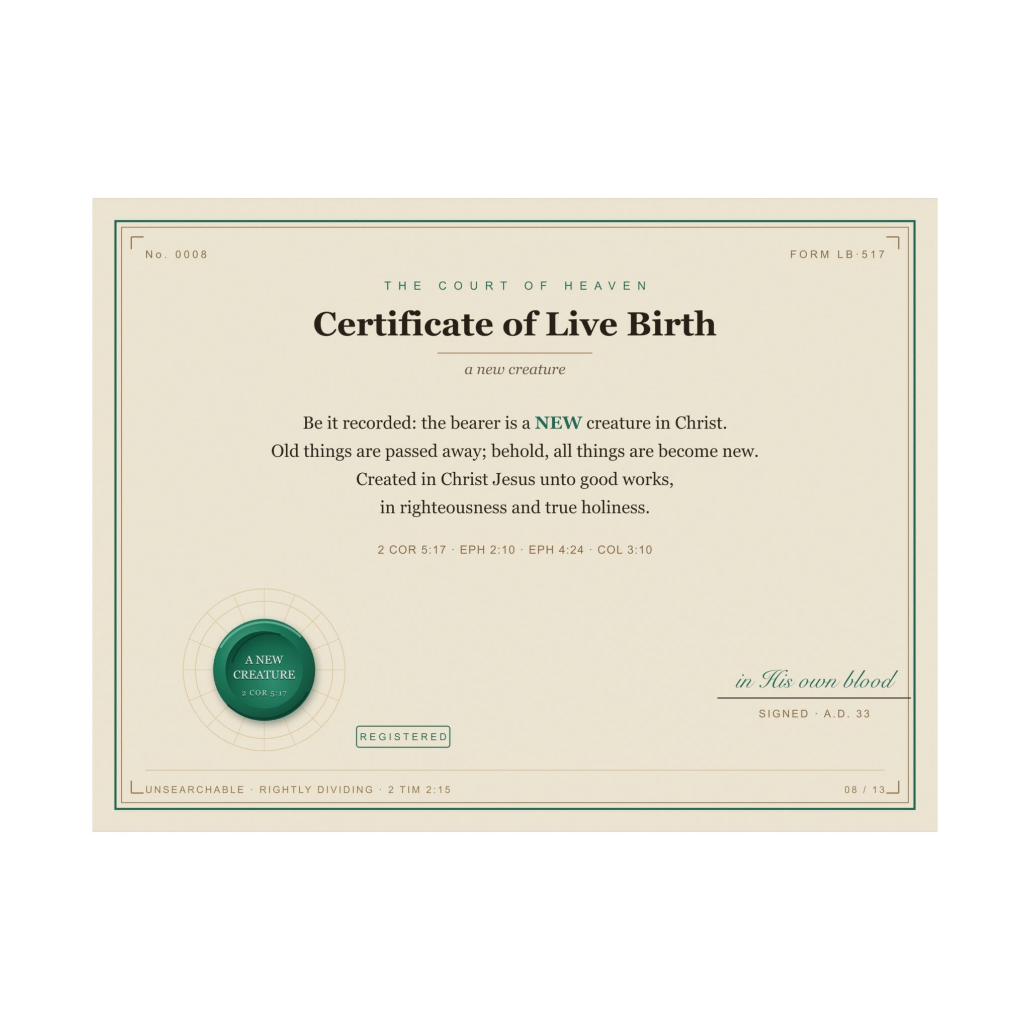 Live Birth — Court of Heaven Poster (New Creature, 2 Cor 5:17)
